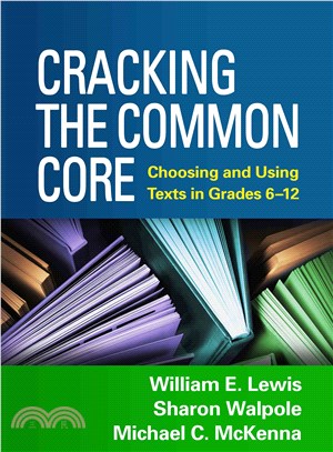 Cracking the Common Core ─ Choosing and Using Texts in Grades 6-12