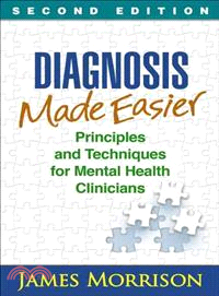 Diagnosis Made Easier ─ Principles and Techniques for Mental Health Clinicians