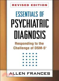 Essentials of Psychiatric Diagnosis ─ Responding to the Challenge of DSM-5