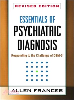 Essentials of Psychiatric Diagnosis ─ Responding to the Challenge of DSM-5