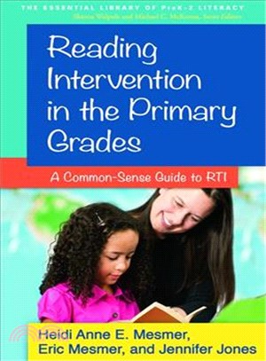 Reading Intervention in the Primary Grades ― A Common-sense Guide to Rti