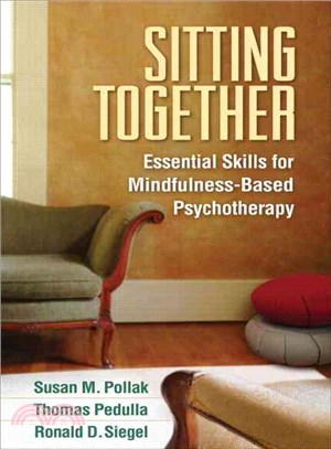 Sitting Together ─ Essential Skills for Mindfulness-Based Psychotherapy