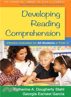 Developing Reading Comprehension ─ Effective Instruction for All Students in Prek-2