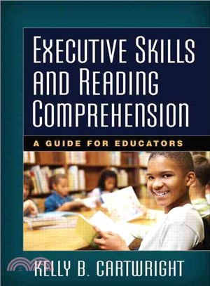Executive Skills and Reading Comprehension ― A Guide for Educators