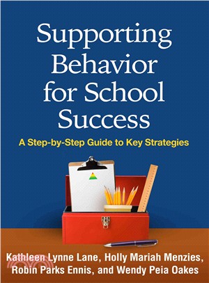 Supporting Behavior for School Success ─ A Step-by-Step Guide to Key Strategies