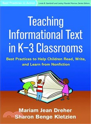 Teaching Informational Text in K-3 Classrooms ― Best Practices to Help Children Read, Write, and Learn from Nonfiction