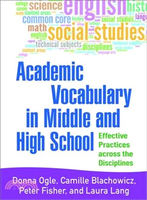 Academic Vocabulary in Middle and High School ― Effective Practices Across the Disciplines