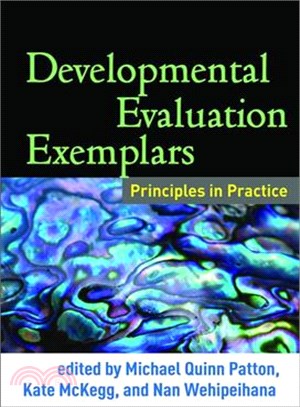Developmental Evaluation Exemplars ― Principles in Practice