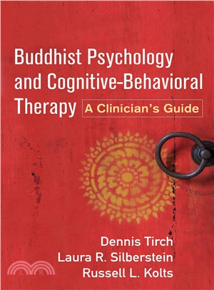Buddhist Psychology and Cognitive-Behavioral Therapy ─ A Clinician's Guide