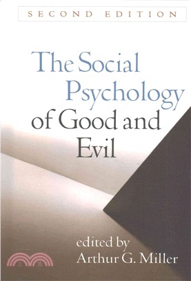 The Social Psychology of Good and Evil