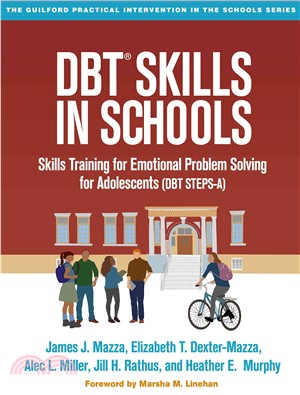 DBT Skills in Schools ─ Skills Training for Emotional Problem Solving for Adolescents (DBT Steps-A)