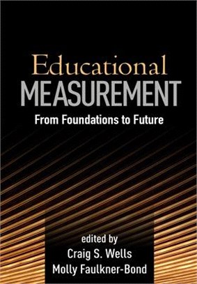 Educational measurement : from foundations to future /