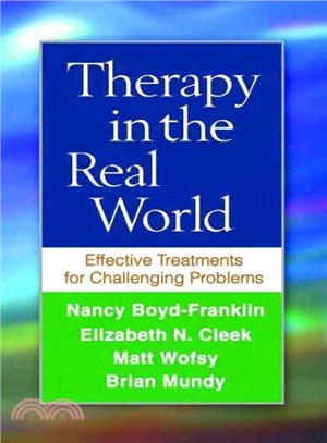 Therapy in the Real World ─ Effective Treatments for Challenging Problems