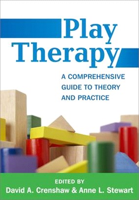 Play Therapy ─ A Comprehensive Guide to Theory and Practice