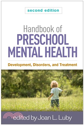 Handbook of preschool mental health :  development, disorders, and treatment /