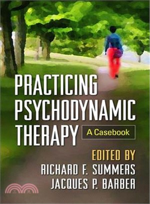 Practicing Psychodynamic Therapy ─ A Casebook