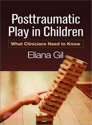 Posttraumatic Play in Children ─ What Clinicians Need to Know