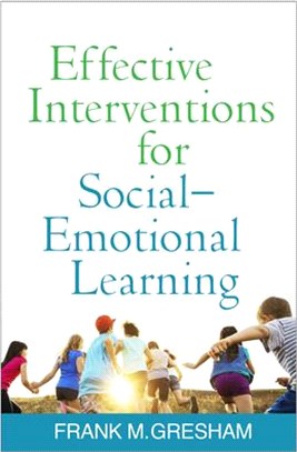 Effective Interventions for Social-Emotional Learning