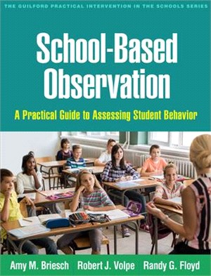 School-based Observation ─ A Practical Guide to Assessing Student Behavior