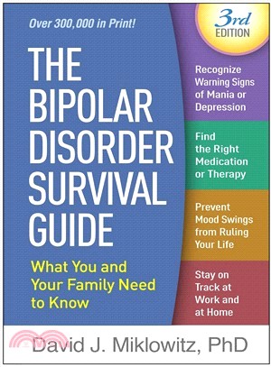 The bipolar disorder survival guide :what you and your family need to know /