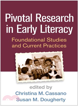 Pivotal Research in Early Literacy ― Foundational Studies and Current Practices