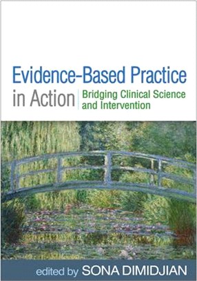 Evidence-based Practice in Action ― Bridging Clinical Science and Intervention