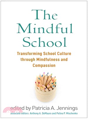 The Mindful School ― Transforming School Culture Through Mindfulness and Compassion