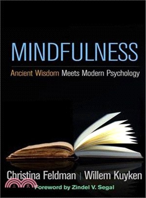 Mindfulness ― Ancient Wisdom Meets Modern Psychology