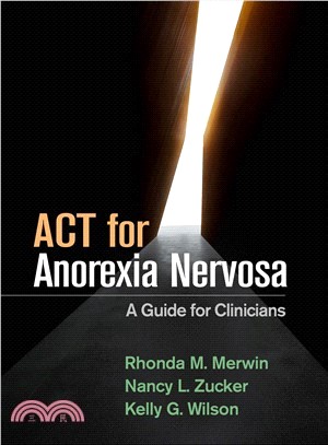 Act for Anorexia Nervosa ― A Guide for Clinicians