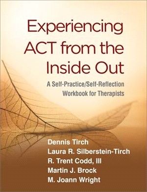 Experiencing Act from the Inside Out ― A Self-practice/Self-reflection Workbook for Therapists