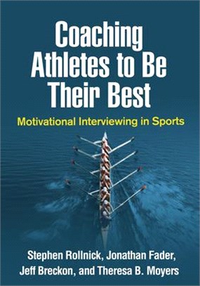 Coaching Athletes to Be Their Best ― Motivational Interviewing in Sports