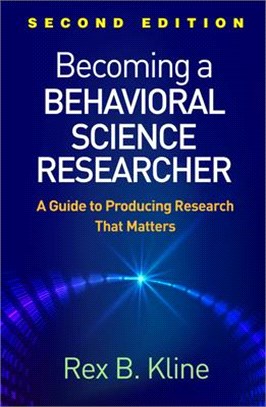 Becoming a Behavioral Science Researcher ― A Guide to Producing Research That Matters