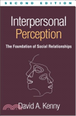 Interpersonal Perception ― The Foundation of Social Relationships