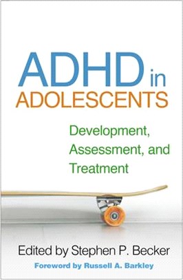ADHD in adolescents :development, assessment, and treatment /