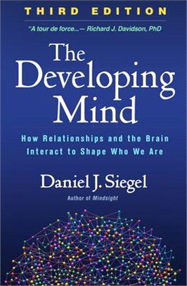 The Developing Mind ― How Relationships and the Brain Interact to Shape Who We Are