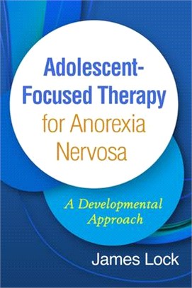 Adolescent-focused Therapy for Anorexia Nervosa ― A Developmental Approach