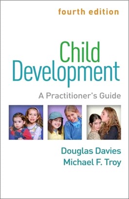 Child Development, Fourth Edition：A Practitioner's Guide