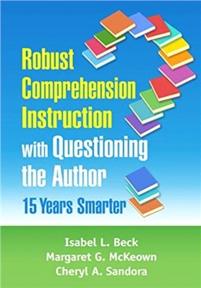 Robust Comprehension Instruction with Questioning the Author：15 Years Smarter