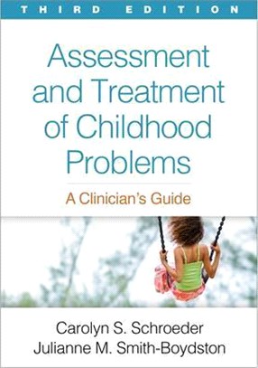 Assessment and treatment of childhood problems :a clinician's guide /