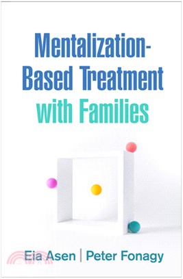 Mentalization-Based Treatment with Families