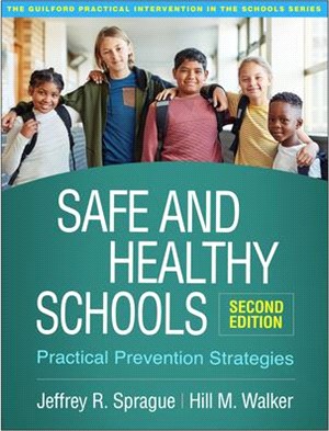 Safe and Healthy Schools, Second Edition: Practical Prevention Strategies