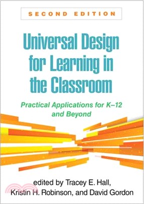 Universal Design for Learning in the Classroom: Practical Applications for K-12 and Beyond