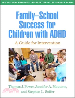 Family-School Success for Children with ADHD: A Guide for Intervention