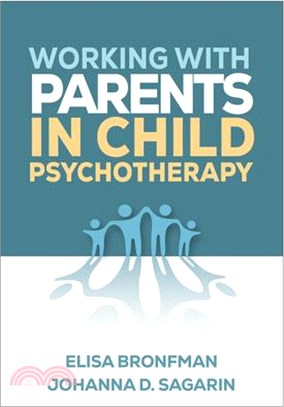 Working with Parents in Child Psychotherapy