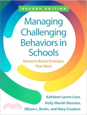 Managing Challenging Behaviors in Schools: Research-Based Strategies That Work