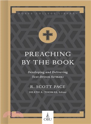 Preaching by the Book ― Developing and Delivering Text-driven Sermons