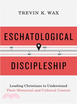 Eschatological Discipleship ─ Leading Christians to Understand Their Historical and Cultural Context