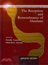 The Reception and Remembrance of Abraham