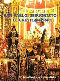 San Pablo, Jesucristo Y El Cristianismo