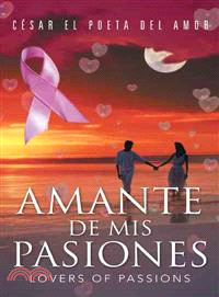 Amante De Mis Pasiones / Lovers of Passions